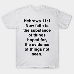 Hebrews 11:1 King James Version Bible Verse Typography T-Shirt